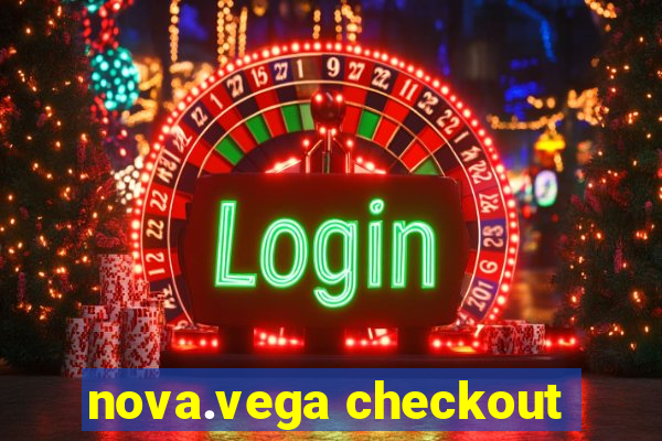 nova.vega checkout